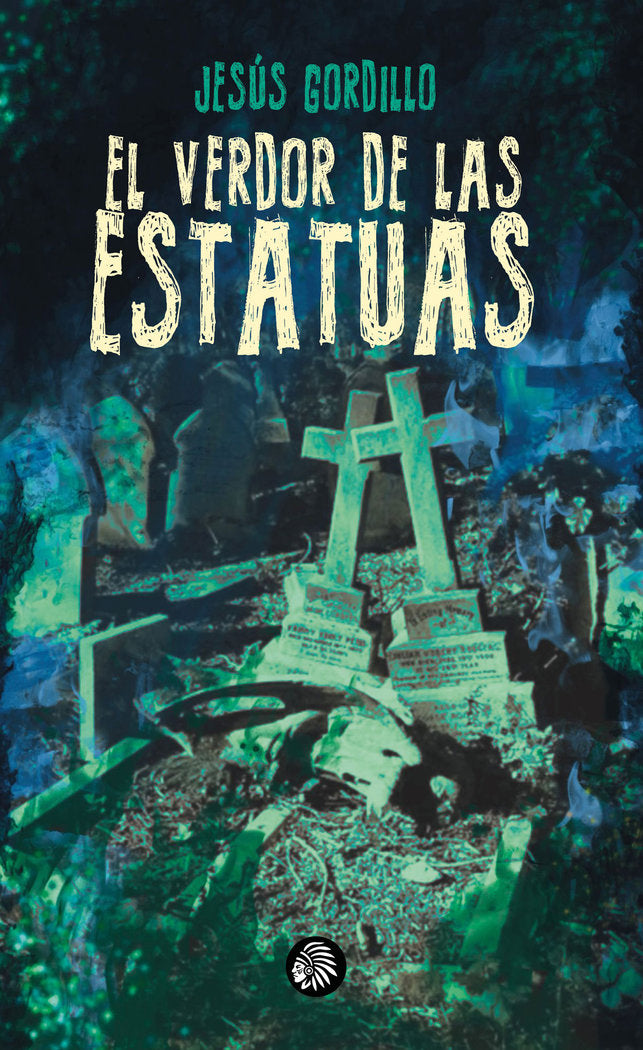 EL VERDOR DE LAS ESTATUAS, de Gordillo, Jesús | portada del libro