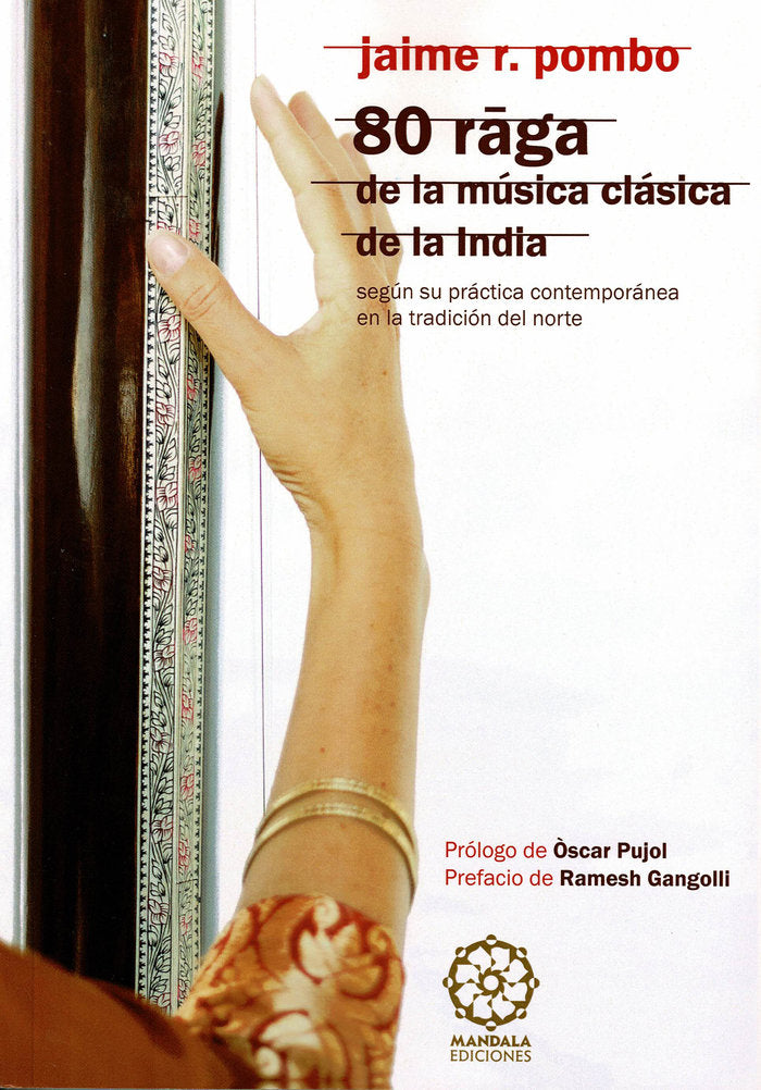 80 RAGA DE LA MÚSICA CLÁSICA INDIA, de Pombo, Jaime R. | portada del libro