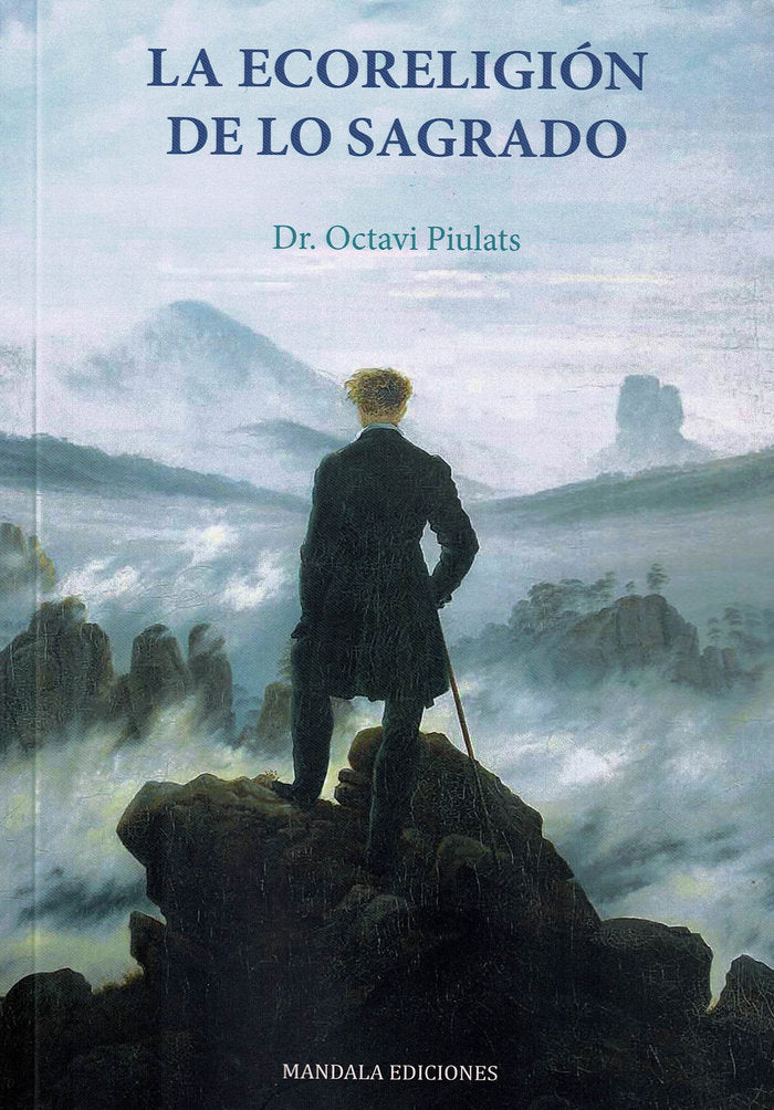 La Ecoreligión de lo Sagrado, de Piulats, Dr. Octavi | portada del libro