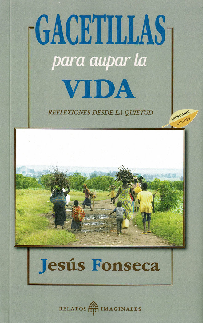 Gacetillas para aupar la vida, de Fonseca, Jesús | portada del libro