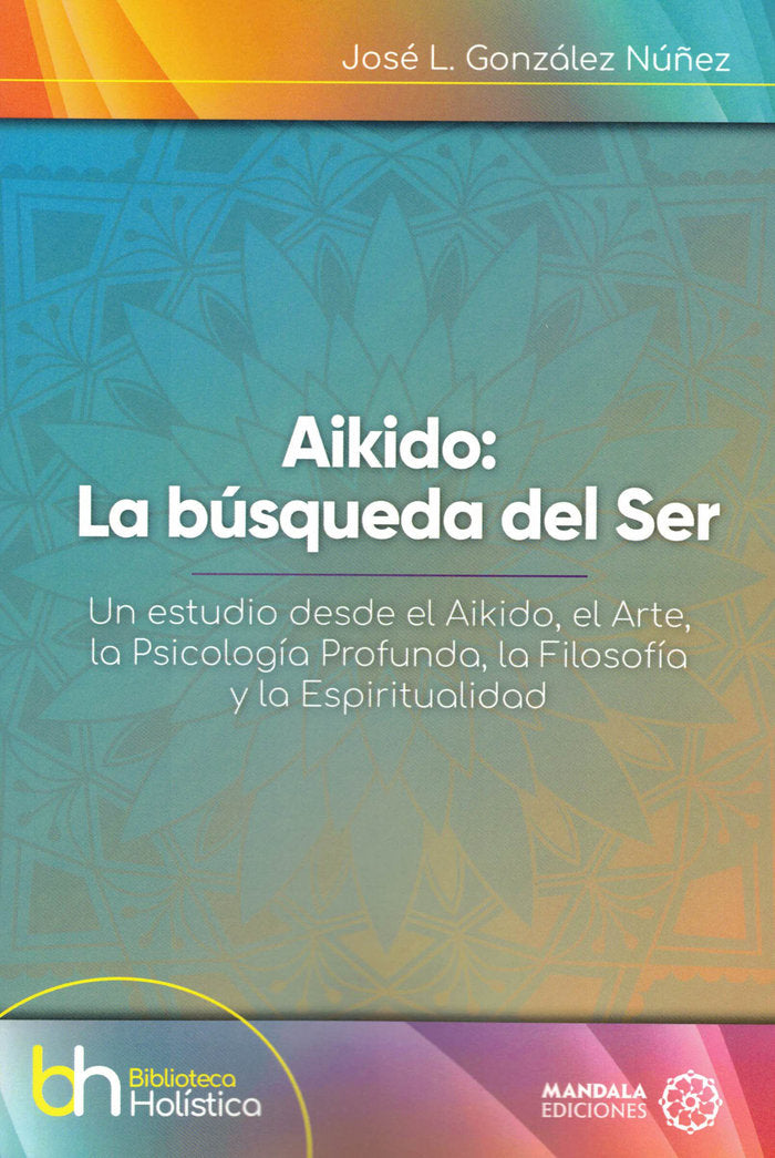 Aikido. La búsqueda del ser, de González Núñez, José L. | portada del libro