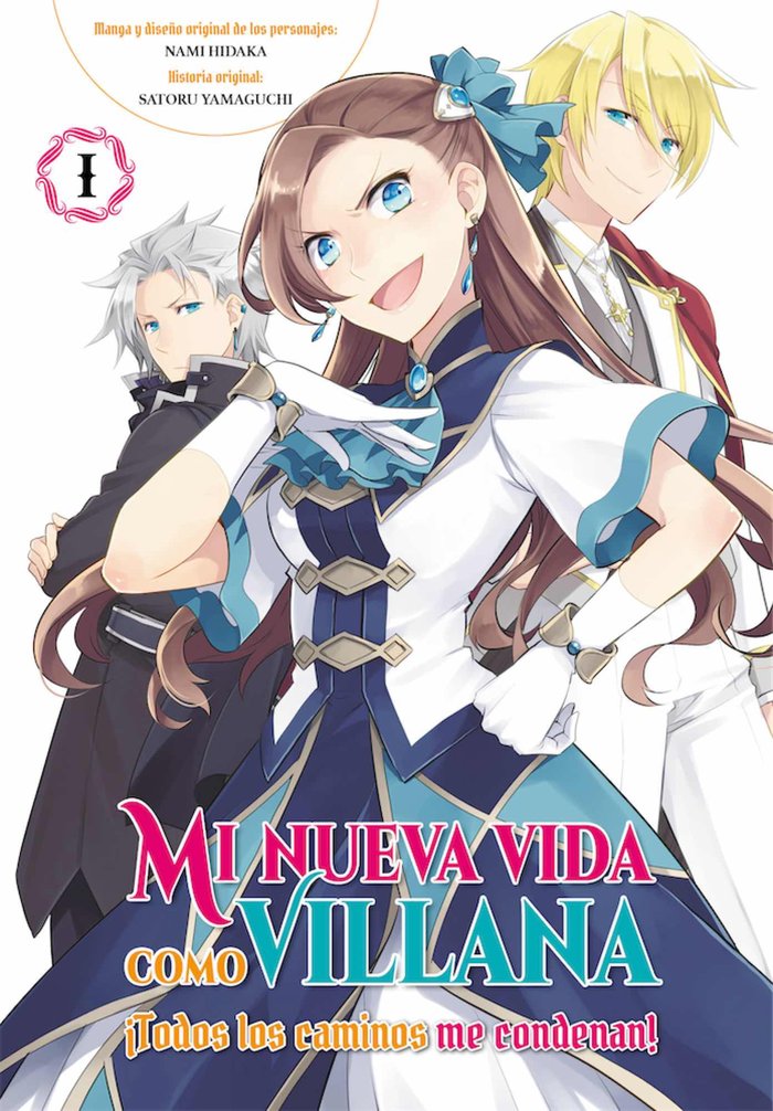 MI NUEVA VIDA COMO VILLANA 1 TODOS LOS CAMINOS ME CONDENAN, de TAKAKO SHIMURA | portada del libro
