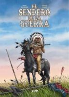 EL SENDERO DE LA GUERRA, de MARC BOURGNE | portada del libro