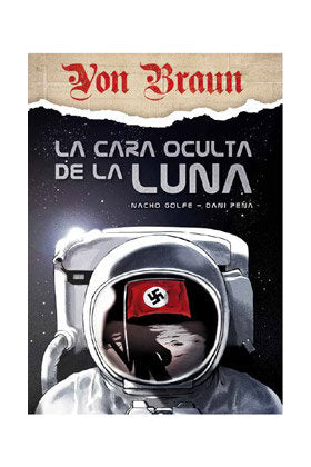 VON BRAUN LA CARA OCULTA DE LA LUNA, de NACHO GOLFE#DANI PEÑA | portada del libro