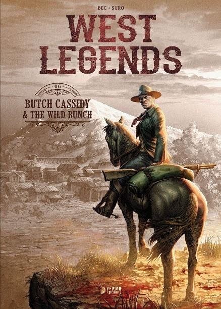 WEST LEGENDS 6 BUTCH CASSIDY & THE WILD BUNCH, de CHRISTOPHE BEC#SURO | portada del libro