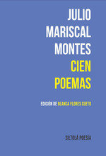 CIEN POEMAS, de MARISCAL MONTES, JULIO | portada del libro