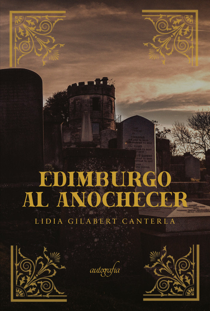 Edimburgo al anochecer, de Gilabert Canterla, Lidia | portada del libro