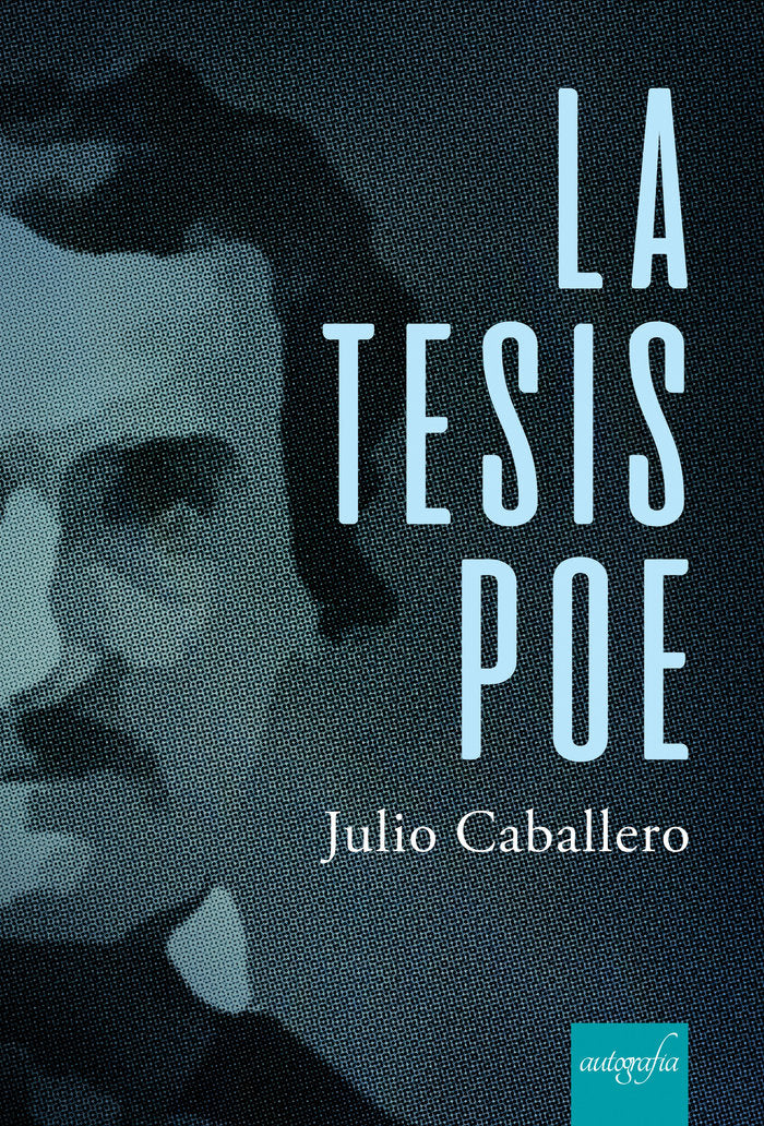 La Tesis Poe, de Caballero, Julio | portada del libro