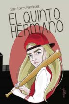 EL QUINTO HERMANO, de SONIA TORRES HERNANDEZ | portada del libro