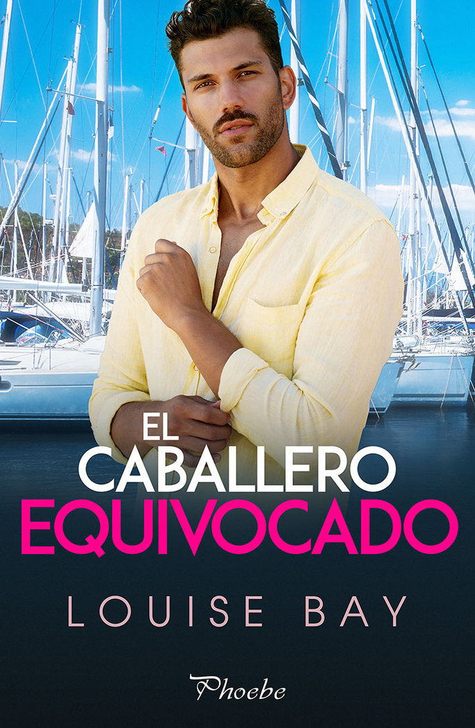 EL CABALLERO EQUIVOCADO, de BAY, LOUISE | portada del libro