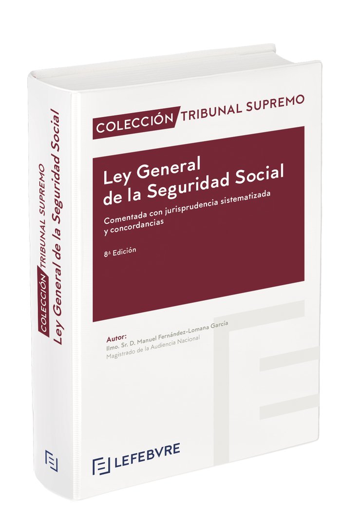 LEY GENERAL DE LA SEGURIDAD SOCIAL COMENTADA JURISPRUD 8ªED | portada del libro