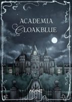 ACADEMIA CLOAKBLUE, de Varios autores | portada del libro