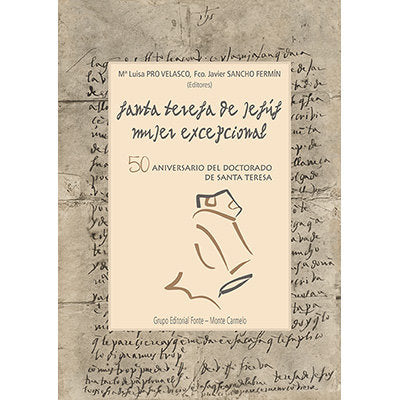 SANTA TERESA DE JESUS MUJER EXCEPCIONAL 50 ANIVERARI DOCTOR, de PRO VELASCO,M L | portada del libro