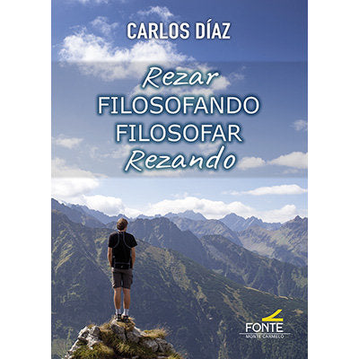 REZAR FILOSOFANDO, FILOSOFAR REZANDO, de DIAZ, CARLOS | portada del libro