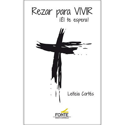 REZAR PARA VIVIR, de CORTES LA CHICA, LETICIA | portada del libro