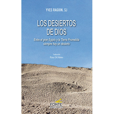 LOS DESIERTOS DE DIOS, de RAGUIN, SJ, IVES | portada del libro