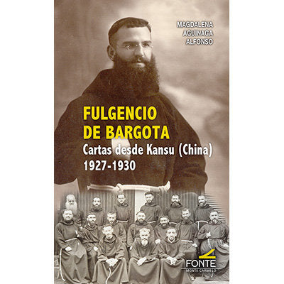 Fulgencio de Bargota, de AGUINAGA ALONSO, MAGDALENA | portada del libro