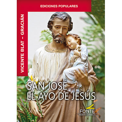 SAN JOSE. EL AYO DE JESUS, de GRACIA, B. | portada del libro