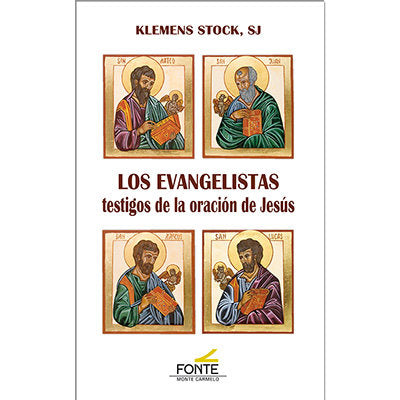 EVANGELISTAS, LOS. TESTIGOS DE LA ORACION DE JESUS, de STOCK, KLEMENS | portada del libro