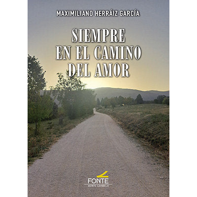 SIEMPRE EN EL CAMINO DEL AMOR, de HERRAIZ, MAXIMILIANO | portada del libro