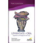 LEVANTATE Y ORA, de XIMO ALBINYANA | portada del libro
