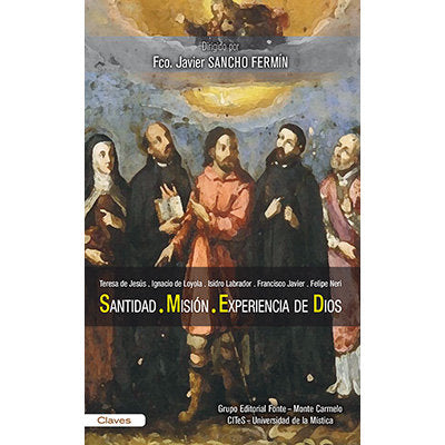 SANTIDAD, MISION Y EXPERIENCIA DE DIOS, de SANCHO FERMIN, FCO. JAVIER | portada del libro