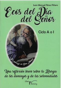 ECOS DEL DIA DEL SEÑOR CICLO A O I, de PEREZ PIÑERO, JUAN MANUEL | portada del libro