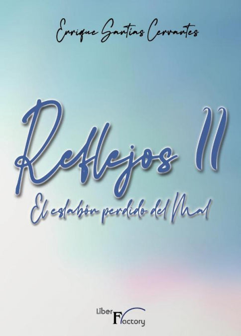 REFLEJOS II, de SANTIAS CERVANTES, ENRIQUE | portada del libro