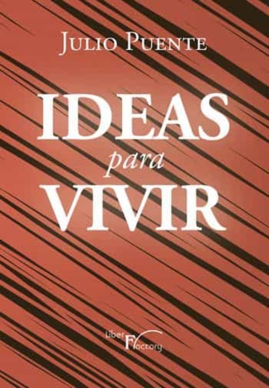 IDEAS PARA VIVIR, de PUENTE, JULIO | portada del libro