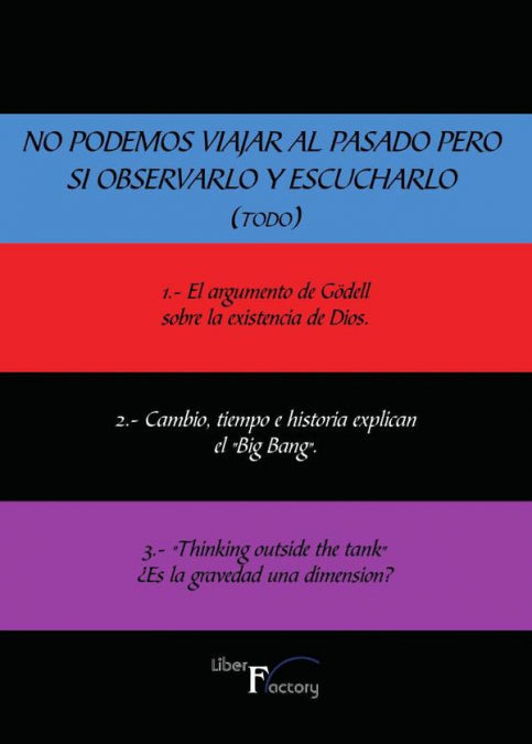 No podemos viajar al pasado pero si observarlo y escucharlo (todo), de TURIEL, MAX | portada del libro