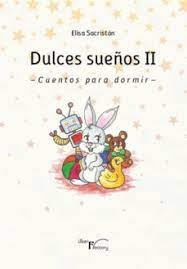 DULCES SUEÑOS II, de SACRISTAN, ELISA | portada del libro