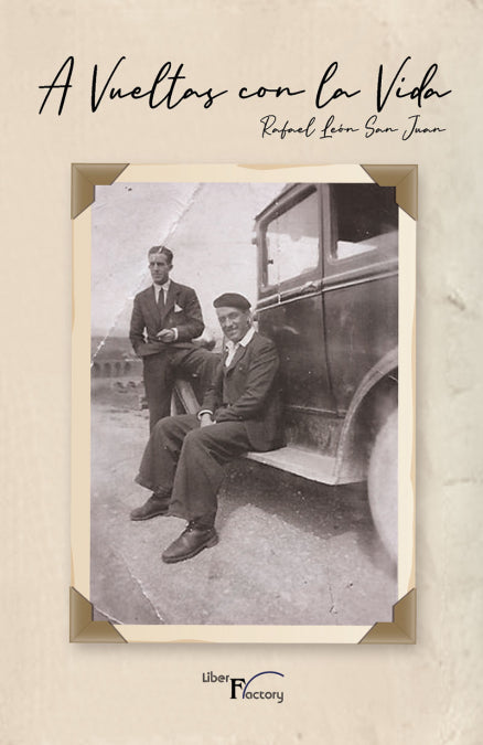 A VUELTAS CON LA VIDA, de LEON SAN JUAN, RAFAEL | portada del libro