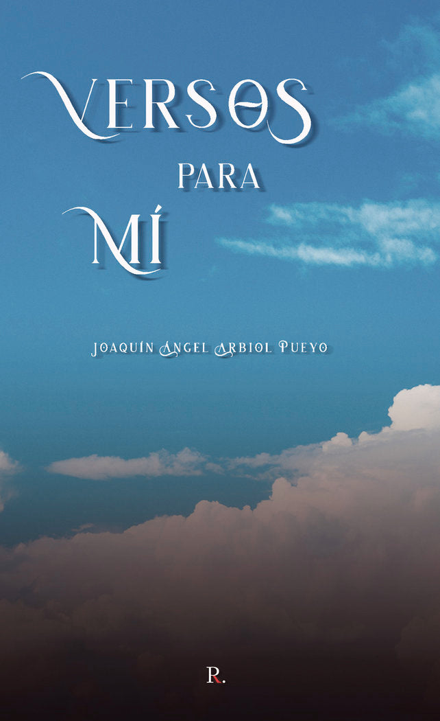 Versos para mí, de Arbiol Pueyo, Joaquín Ángel | portada del libro