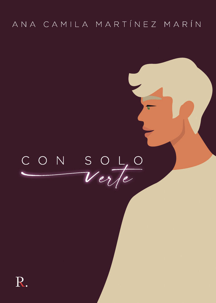 Con solo verte, de Martínez Marín, Ana Camila | portada del libro