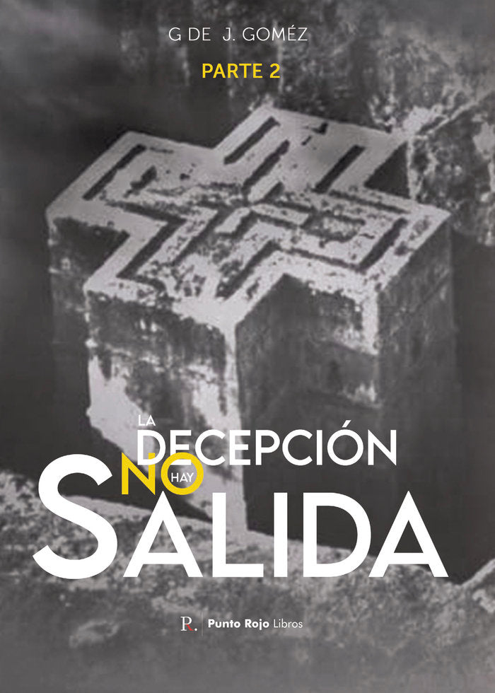 La decepción no hay salida parte 2, de Gómez, G de J | portada del libro