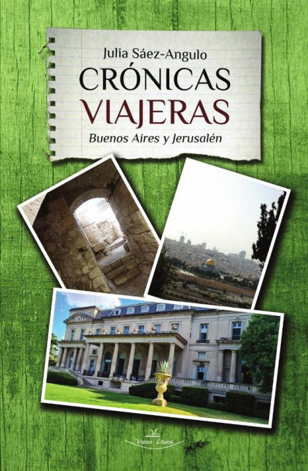 CRONICAS VIAJERAS, de SAEZ ANGULO, JULIA | portada del libro