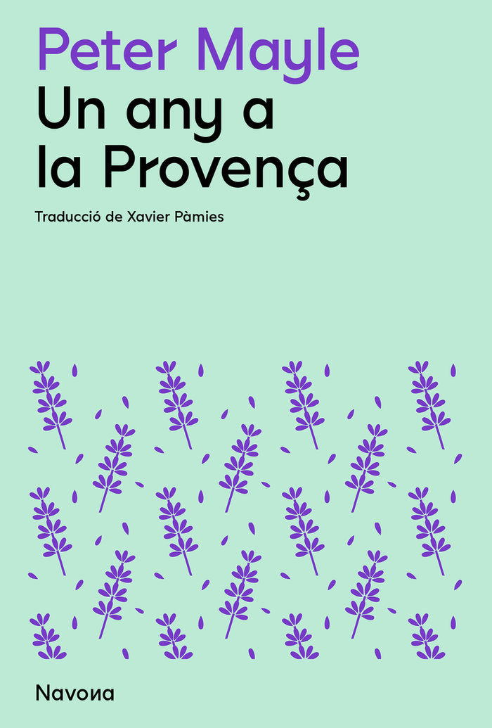UN ANY A LA PROVENÇA, de MAYLE, PETER | portada del libro