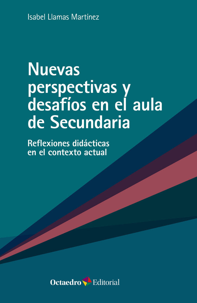 NUEVAS PERSPECTIVAS Y DESAFIOS EN EL AULA DE SECUNDARIA, de LLAMAS MARTINEZ, ISABEL | portada del libro