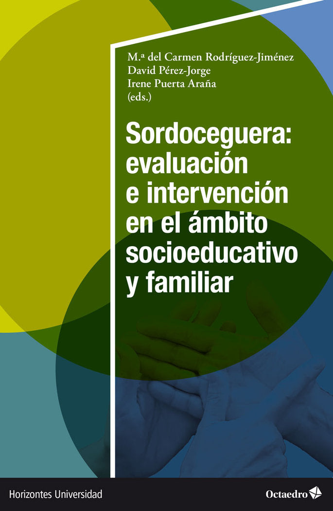 SORDOCEGUERA: EVALUACION E INTERVENCION EN EL AMBITO SOCIOEDUCATIVO Y FAMILIAR, de RODRIGUEZ JIMENEZ, MARIA DEL CARMEN | port