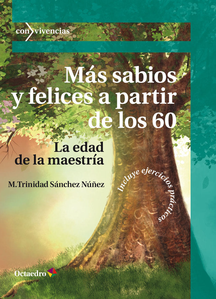MAS SABIOS Y FELICES A PARTIR DE LOS 60, de SANCHEZ NUÑEZ, MARIA TRINIDAD | portada del libro