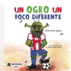 Un ogro un poco diferente, de JULIAN ROSAL ALGABA | portada del libro