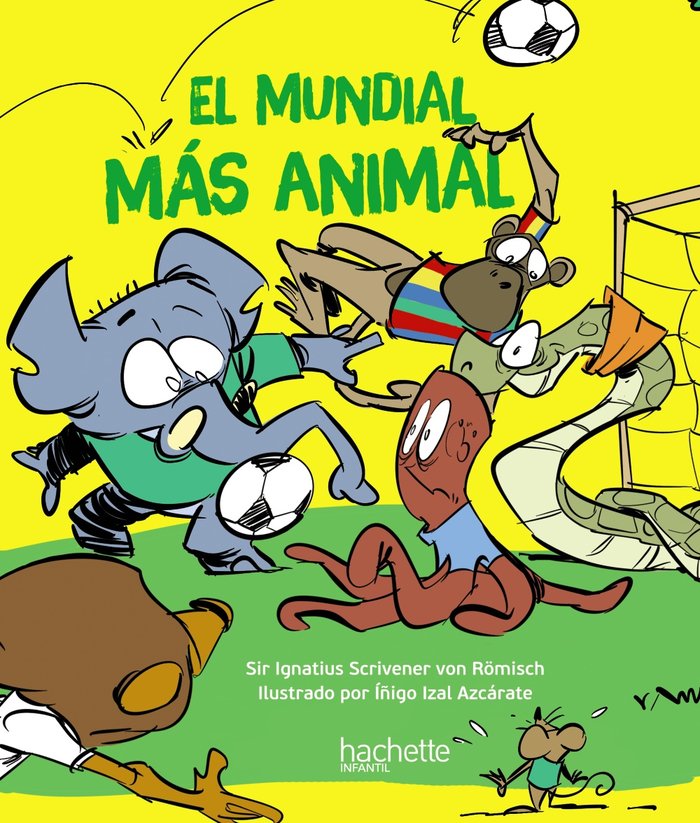 EL MUNDIAL MAS ANIMAL, de ESCRIVA DE ROMANI CANO, IÑIGO | portada del libro
