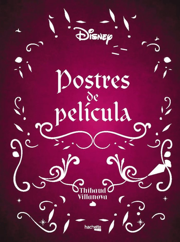 POSTRES DE PELICULA, de VILLANOVA, THIBAUD | portada del libro