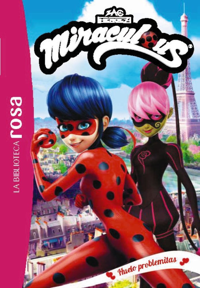 LA BIBLIOTECA ROSA MIRACULOUS 4 HUELO PROBLEMITAS, de KALENGULA, CATHERINE | portada del libro