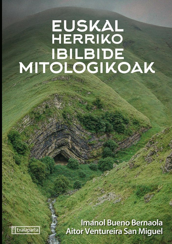 Euskal Herriko ibilbide mitologikoak, de VENTUREIRA SAN MIGUEL, AITOR | portada del libro