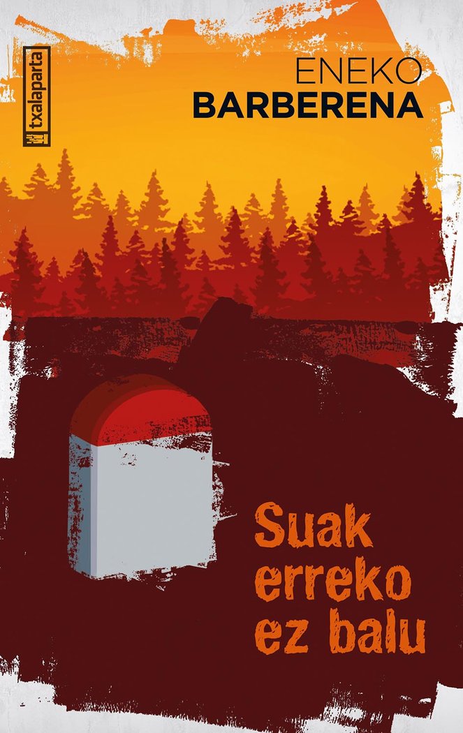 Suak erreko ez balu, de BARBERENA MONDRAGON, ENEKO | portada del libro