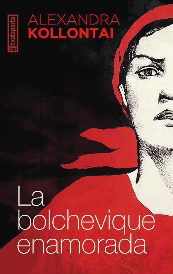 LA BOLCHEVIQUE ENAMORADA, de KOLLONTAI,ALEXANDRA | portada del libro