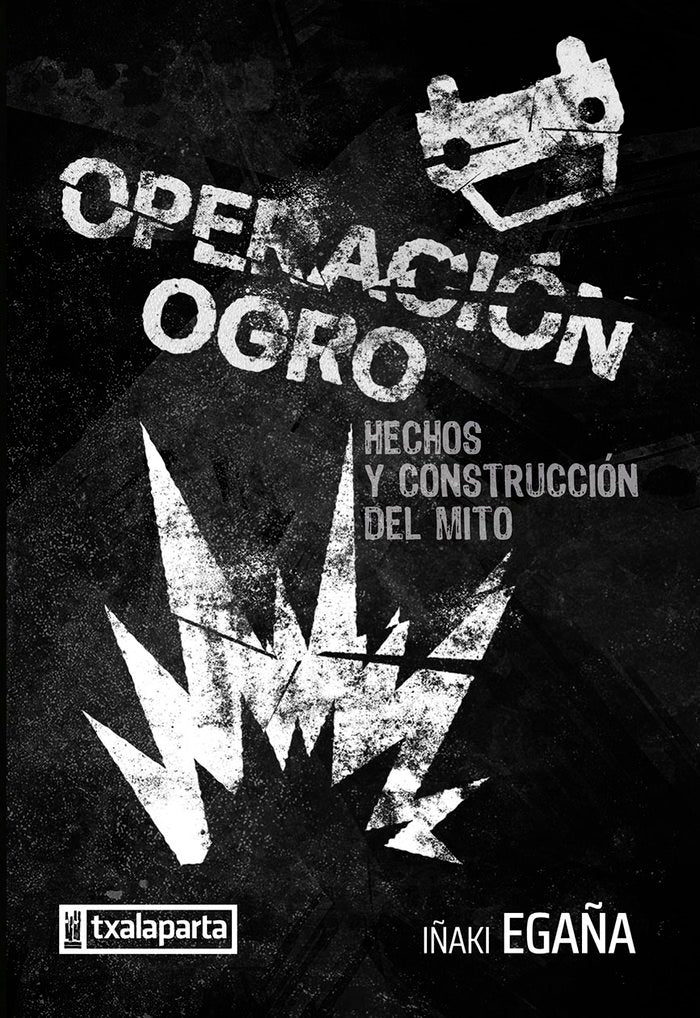 OPERACION OGRO 50 AÑOS, de EGAÑA SEVILLA,IÑAKI | portada del libro