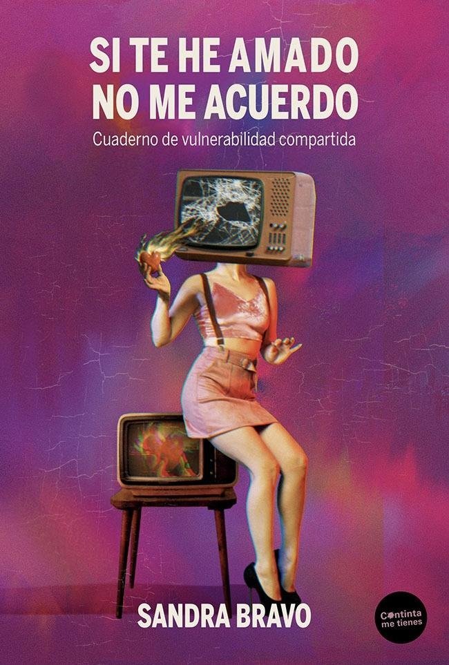 Si te he amado no me acuerdo, de BRAVO, SANDRA | portada del libro
