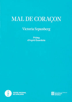 MAL DE CORAÇON, de SZPUNBERG, VICTORIA | portada del libro